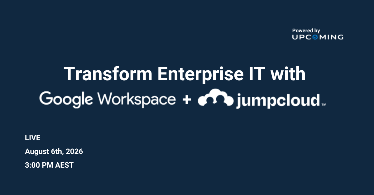 Transform Enterprise IT with Google Workspace + JumpCloud — JumpCloud event banner