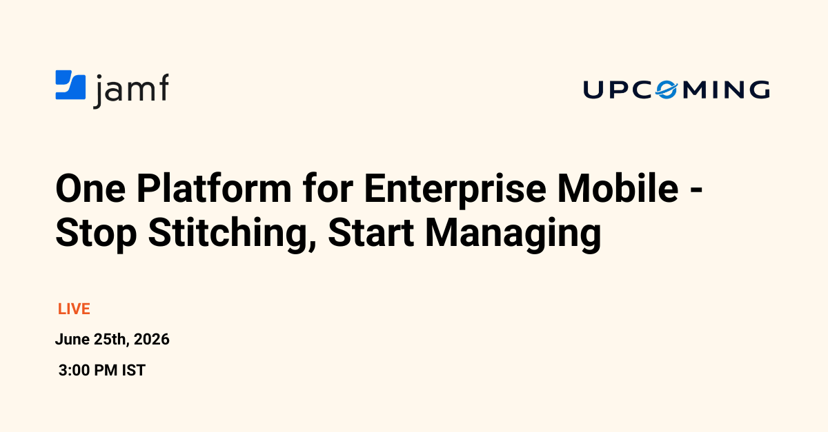 One Platform for Enterprise Mobile - Stop Stitching, Start Managing. — Jamf event banner